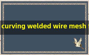 curving welded wire mesh fence